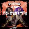 Make'em Jump (feat. Dre Ace) (Explicit) - Young Bangg&Dre Ace