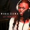 Let Them Know - Maua Sama
