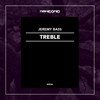 Treble (Original Mix) - Jeremy Bass