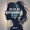 DA DA DA (Wananiona) (Extended Mix) - Missy Jay&Yared