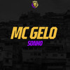 Sonho (Explicit) - MC Gelo