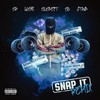 Snap It (Remix|Explicit) - SR&Loski&Sus&SD&Trap