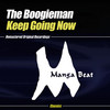 Keep Going Now (The Funk) - The Boogieman
