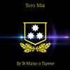 Toro Mai - Te Mano&Tipene