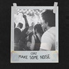 Make Some Noise - CorZ