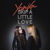 Skip a Little Love - Yanka