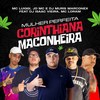 Mulher Perfeita - Corinthiana Maconheira (Explicit) - MC Luiggi&JD Mc&DJ MURIS MARCONEX&DJ Isaac Vieira&MC Loram