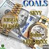 GOALS (feat. Kigga Buddy & John LeBlanxx) (Explicit) - Skyy&Kigga Buddy&John LeBlanxx