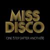 One Step (After Another) (Rapson's Heart Of Gold Remix) - Miss Disco&Rapson