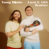 Loyal (GRYNN Remix) - Young Bombs&GiGi