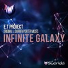 Infinite Galaxy (Darren Porter Remix) - E.T Project&Darren Porter