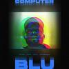 Computer Blu (feat. Ten Ten, ferg.JP & Realname McCoy) (Explicit) - Sur Jazz&Ten Ten&ferg.JP&Realname McCoy