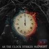 As The Clock Strikes Midnight - Dizzy D