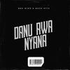 Danu Rwa Nyana (feat. Mash 9ty4) (Instrumenatal Revisit) - Bra Mido&Mash 9ty4