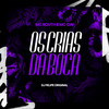Os Crias da Boca (Explicit) - MC Bouth&Mc GW&DJ Felipe Original