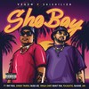 Sho Boy (Explicit) - Venom&Shishiliza&Riky Rick&Junior Taurus&Buzzi Lee&Yanga Chief&Beast Rsa&Focalistic&Blxckie&25k
