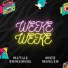 Weke Weke (feat. Nicolas Maulen) (Latin Tech House) - Matias Emmanuel&Nicolas Maulen