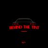 BEHIND THE TINT (feat. DAMN! Eric) (Explicit) - BIG PA&DAMN! Eric