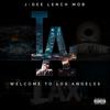 L.A. (feat. Kurupt, Tha Chill & Kid Frost) (Explicit) - J-Dee Lench Mob&Kurupt&Tha Chill&Kid Frost