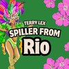 Spiller From Rio (Extended Mix) - Terry Lex