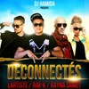 Déconnectés - Dj Hamida&Kayna Samet&Rimk&Lartiste