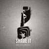 Shave it (Explicit) - Dohlance