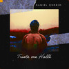 Triste me Hallé (Remaster) - Daniel Osorio