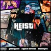 Heist! (Explicit) - XANAKIN SKYWOK&Khantrast&YaBoiAction