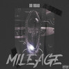 Mileage (Explicit) - DoRoad