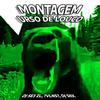 MONTAGEM URSO DE LOUCO (Sped Up) - DJ SE3 ZL&?VLNS?&DJ SIIX