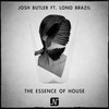 The Essence of House Music (Dario D'attis Remix) - Josh Butler&Lono Brazil