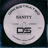 Sanity (Original Mix) - Orkestrated