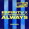 Always (Slim Tim Remix) - Espiritu&Luv Foundation (UK)&Slim Tim