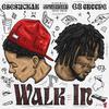 Walk In (feat. 03 Greedo) (Explicit) - OsosuckaK&03 Greedo