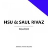 Malverde - HSU&Saul Rivaz