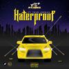 Haterproof (feat. Tevo Jordan) (Explicit) - AyeBee&Tevo Jordan