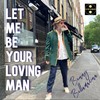 Let Me Be Your Loving Man - Benny Bellamacina