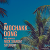 Dong (Sterium Remix) - Mochakk&Sterium