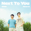 Next To You - SEMIN&March12