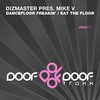 Eat the Floor (Extended Mix) - Dizmaster&Mike V