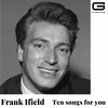 She taught me how to yodel - Frank Ifield