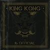 KING KONG (Explicit) - J6 Official