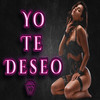 Yo Te Deseo (Explicit) - Dj Salva