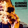 Gimme Gimme (Explicit) - Juicy J&Slim Jxmmi
