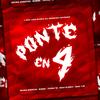 PONTE EN 4 (feat. Bael Tjk & Bubra) (Explicit) - Irving Huertas&Sega Slowly&Yovng Tb&Bael Tjk&Bubra