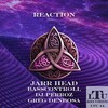 Reaction (Greg Denbosa remix) - JARR Head&Greg Denbosa