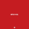 Netflix N Kill - Jackal&DR. FRESCH