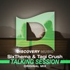 Talking Session (Original Mix) - SixThema&Tagi Crush