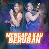 Mengapa Kau Berubah - Vita Alvia&Lala Widy