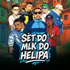 Set Mlk do Helipa - Almir delas&MC BDK&MC MT&MC Pelezinho&DJ Tocha&Guh Souza